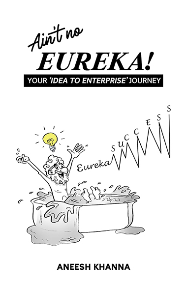 AINT NO EUREKA ENTERPRISE JOURNEY